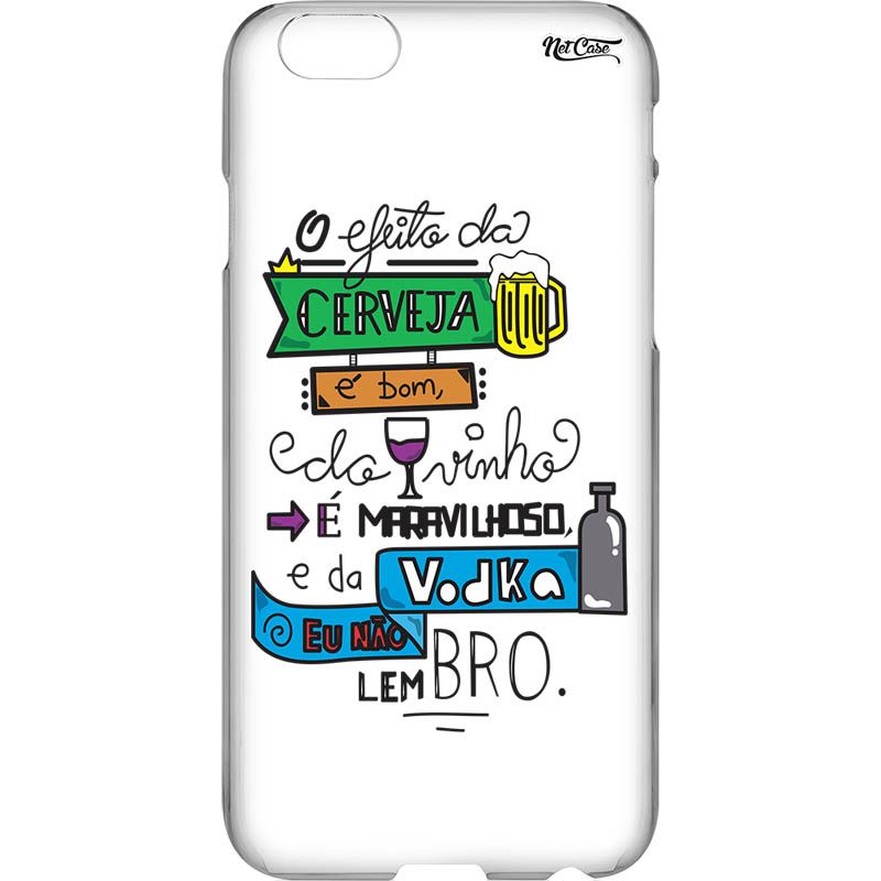 Capa Silicone NetCase Vazada 'O Efeito da Cerveja, Do Vinho e da Vodka'