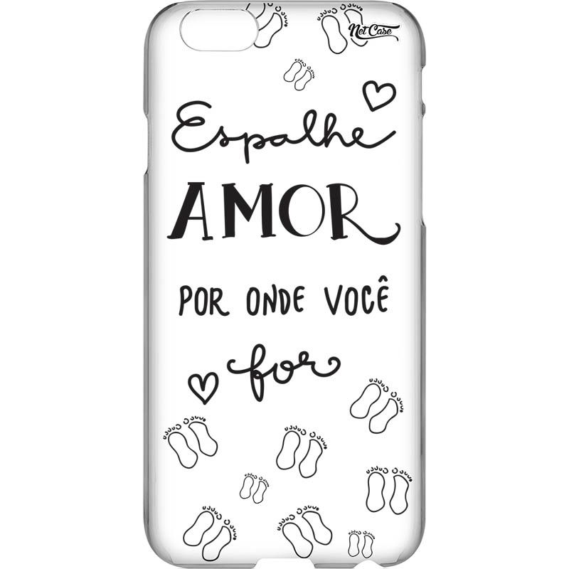 Capa Silicone NetCase Vazada 'Espalhe Amor Por Onde Você For'