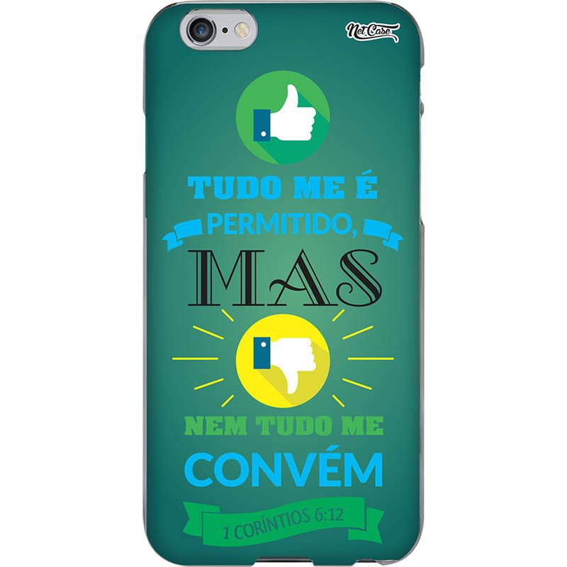 Capa Silicone NetCase Chapada ''Tudo Me É Permitido, Mas''...