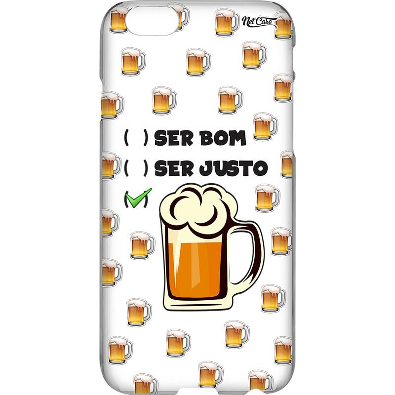 Capa Silicone NetCase Vazada ''Ser Bom, Ser Justo, SER Veja''