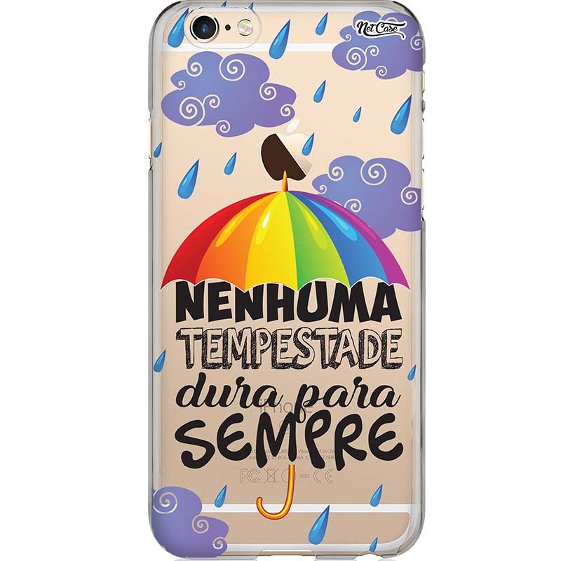 Capa Silicone NetCase Transparente Arco Íris ''Nenhuma Tempestade Dura para Sempre''