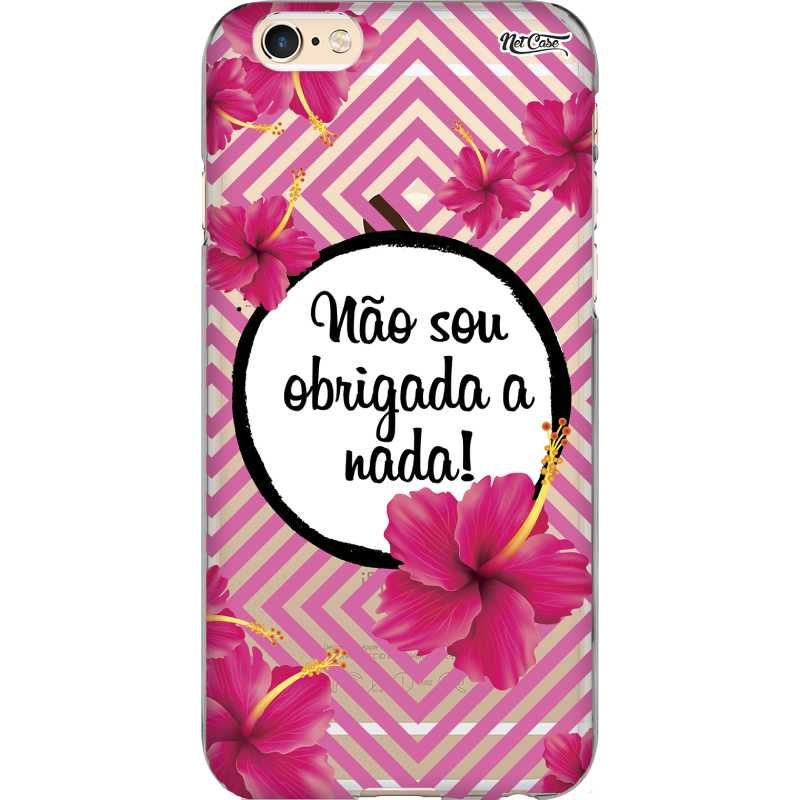 Capa Silicone NetCase Transparente Floral Não Sou Obrigada a Nada!