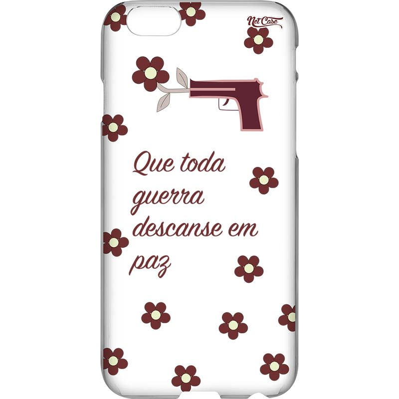 Capa Silicone NetCase Vazada 'Que Toda Guerra Descanse em Paz'