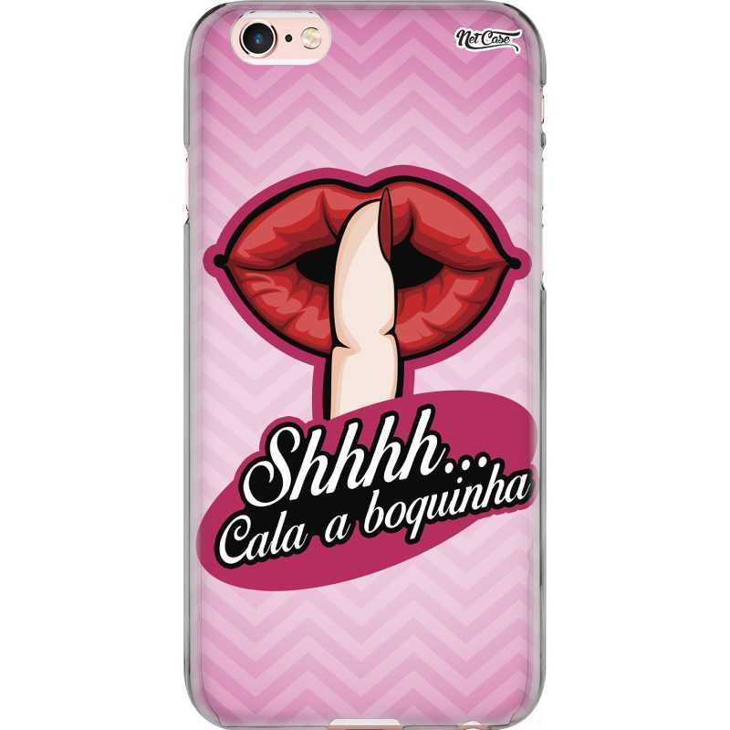 Capa Silicone NetCase Chapada Shhhh...Cala a Boquinha