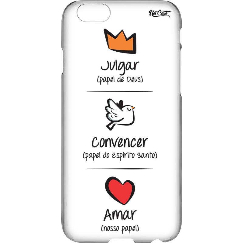 Capa Silicone NetCase Vazada Julgar, Convencer e Amar