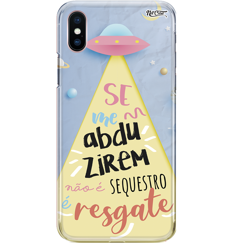 Capa Silicone NetCase Chapada Se Me Abduzirem Não é Sequestro...