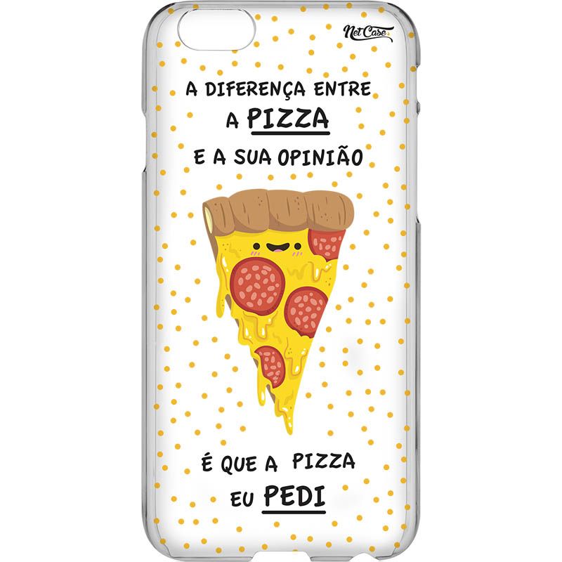 Capa Silicone NetCase Vazada 'A ≠ Entre a Pizza e a Sua Opinião'