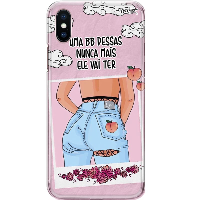 Capa Silicone NetCase Chapada Um BB Dessas Nunca Mais Ele Vai Ter