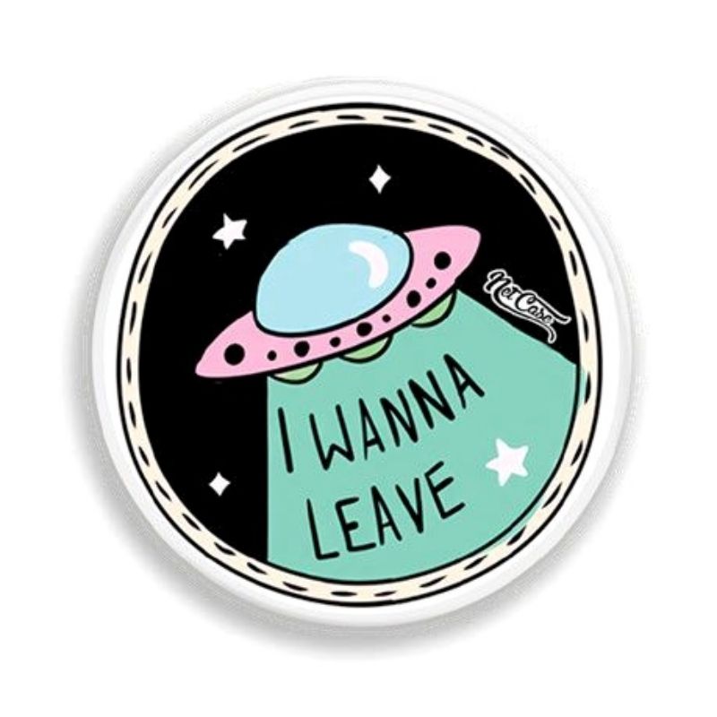 Suporte Pop Socket Netcase - I Wanna Leave