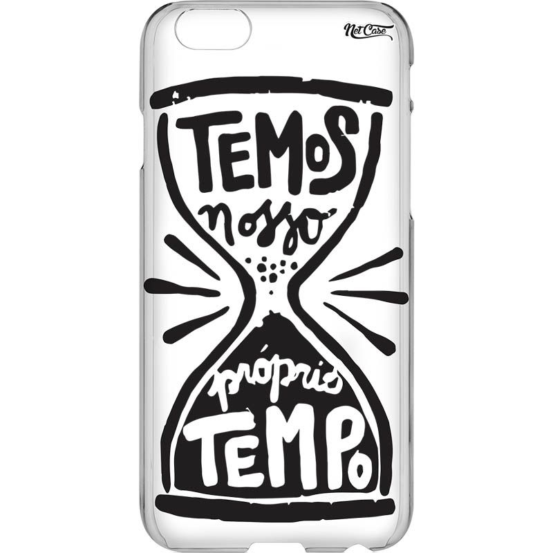 Capa Silicone NetCase Vazada ''Temos Nosso Próprio Tempo''