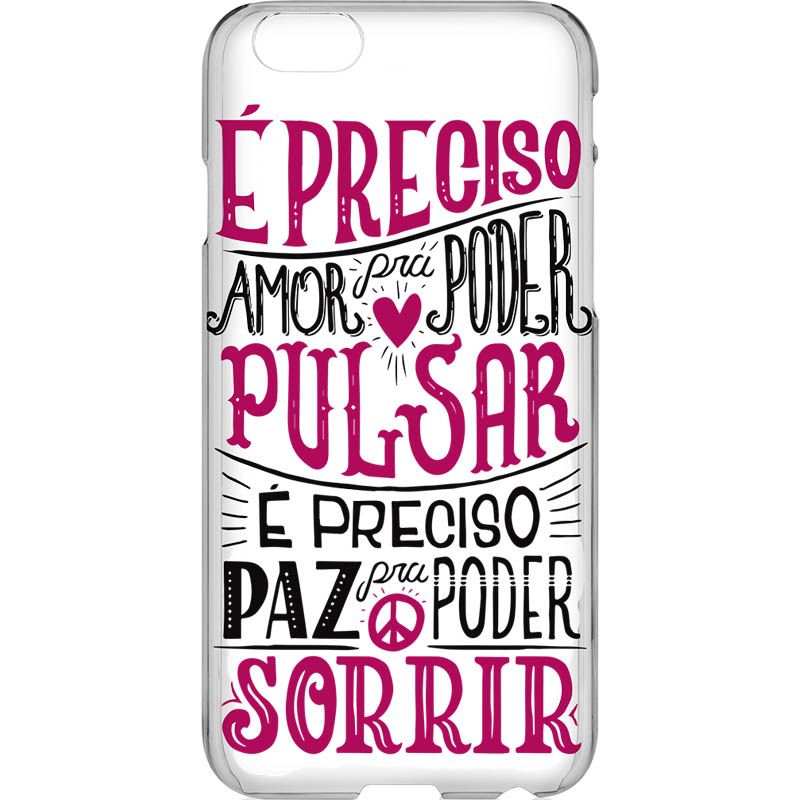 Capa Silicone NetCase Vazada Degradê ''É Preciso Amor pra Poder Pulsar''...