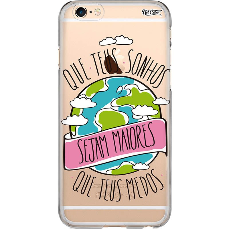 Capa Silicone NetCase Vazada 'Que Teus Sonhos Sejam Maiores que Teus Medos'